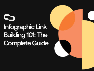 Infographic Link Building 101: The Complete Guide